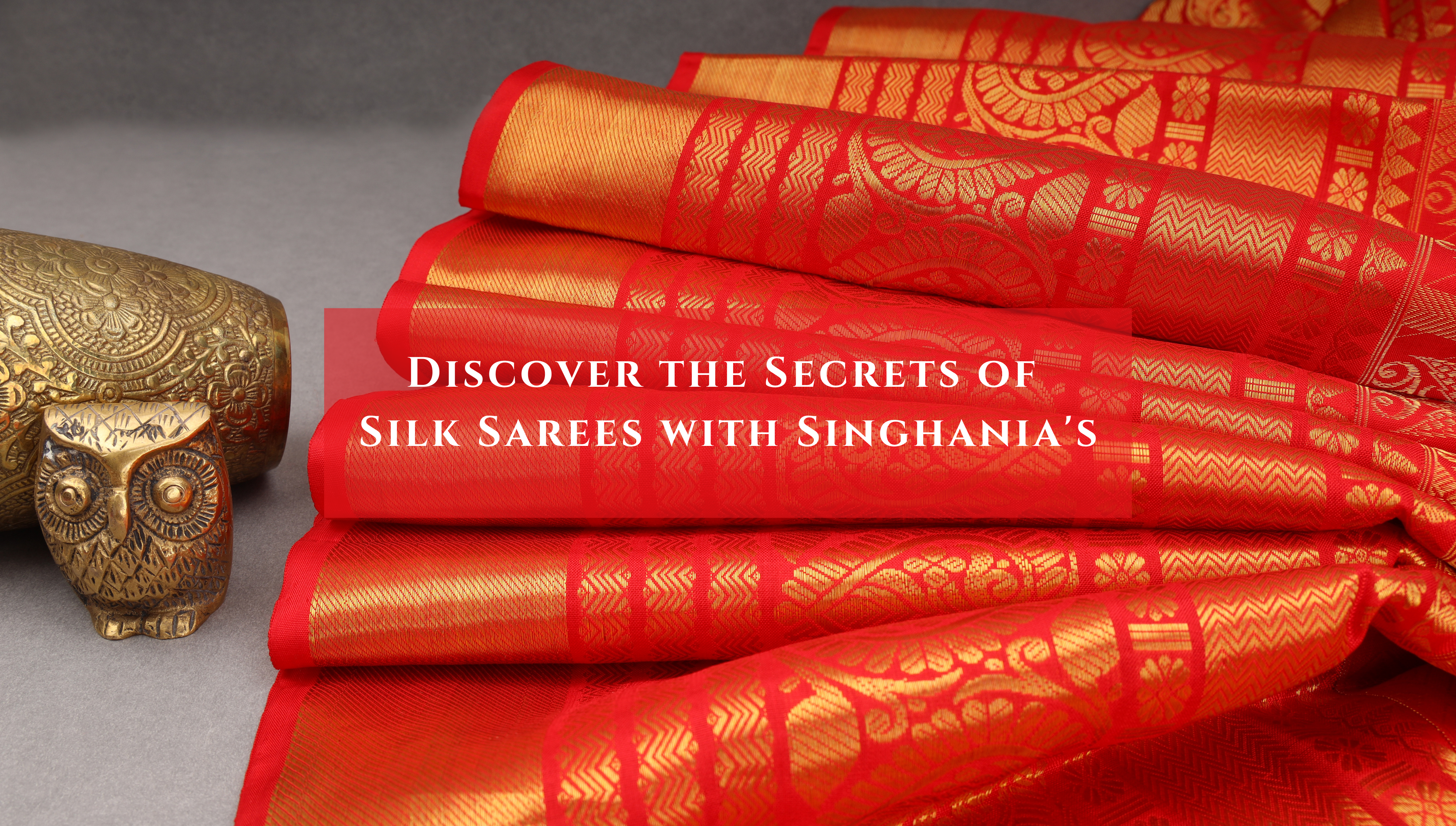 Discover the Secrets of Silk Sarees with Singhania's