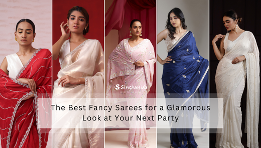 The Best Fancy Sarees for a Glamorous Look at Your Next Party