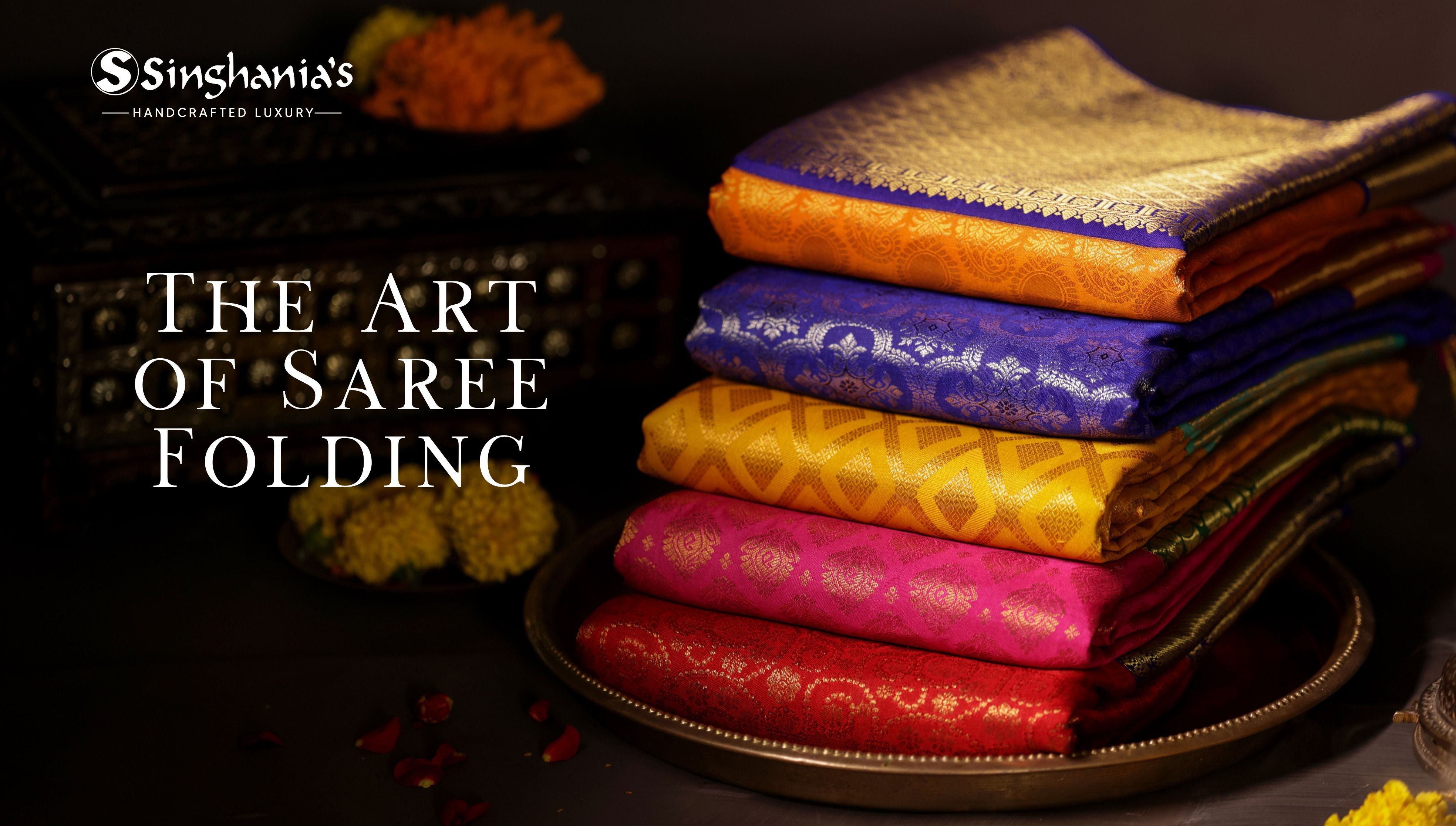 Mastering the Art of Silk Saree Folding